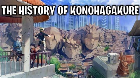 The History Of Konohagakure: The Village Hidden In The Leaves .